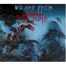 Us And Them: Symphonic Pink Floyd
