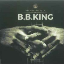 The Many Faces Of B.B. King