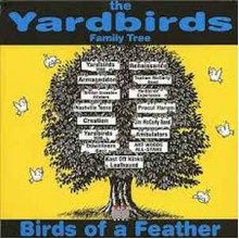 The Yardbirds Family Tree - Birds of a Feather