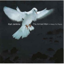 The Armed Man: A Mass For Peace