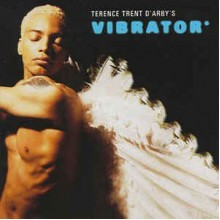 Terence Trent D'Arby's Vibrator