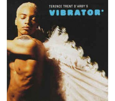 Terence Trent D'Arby's Vibrator