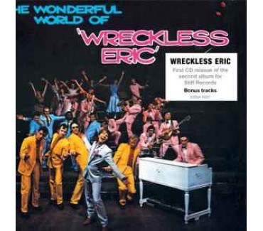 The Wonderful World Of Wreckless Eric