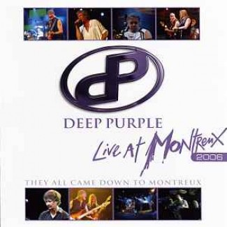 Live At Montreux 2006 - They All Came Down To Montreux