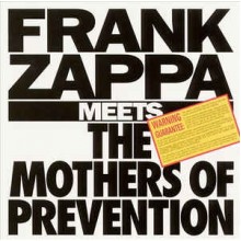 Frank Zappa Meets The Mothers Of Prevention