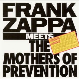 Frank Zappa Meets The Mothers Of Prevention