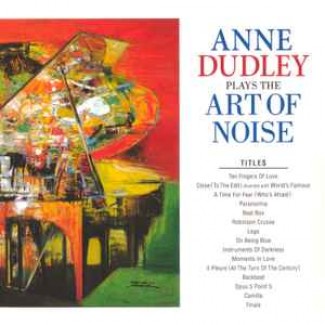 Anne Dudley Plays The Art Of Noise