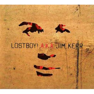 Lostboy! A.K.A Jim Kerr