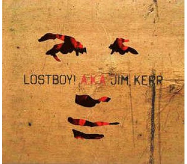 Lostboy! A.K.A Jim Kerr