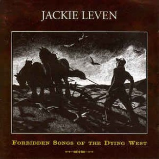 Forbidden Songs Of The Dying West