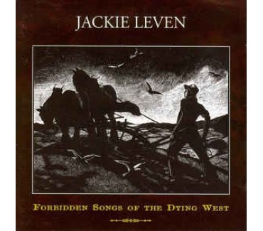 Forbidden Songs Of The Dying West