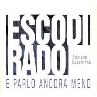 Esco Di Rado E Parlo Ancora Meno
