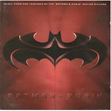 Batman & Robin: Music From And Inspired By The 