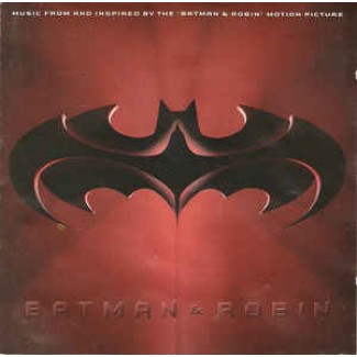 Batman & Robin: Music From And Inspired By The 