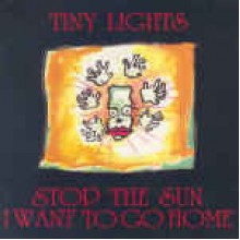 Stop The Sun I Want To Go Home