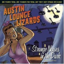 Strange Noises In The Dark