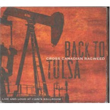 Back To Tulsa: Live And Loud At Cain's Ballroom