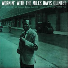 Workin' With The Miles Davis Quintet