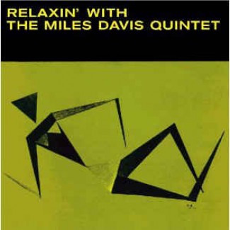 Relaxin' With The Miles Davis Quintet