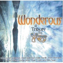 Wonderous: A Tribute To Yes