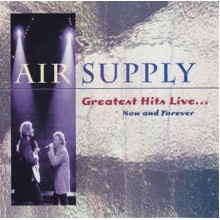 Greatest Hits Live... Now And Forever