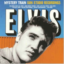Mystery Train Sun Studio Recordings