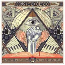 Unsung Prophets & Dead Messiahs