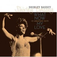 What Now My Love - 15 Greatest Hits