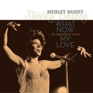 What Now My Love - 15 Greatest Hits