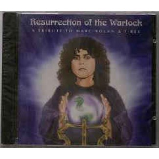 Resurrection Of The Warlock - A Tribute to Marc Bolan & T-Rex