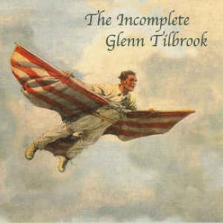 The Incomplete Glenn Tillbrook