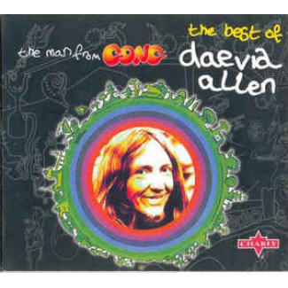 The Man From Gong: The Best Of Daevid Allen