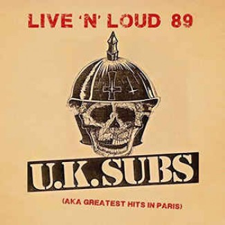 Live N' Loud 1989 - Aka Greatest Hits In Paris