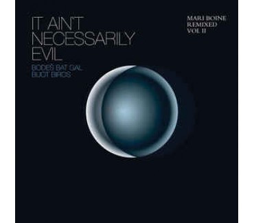 It Ain't Necessarily Evil, Bodeš Bat Gal Buot Biros: Mari Boine Remixed Vol II