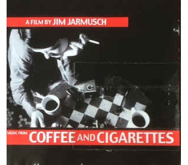 Coffee And Cigarettes: A Film By Jim Jarmush