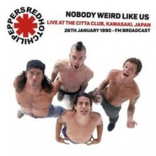 Nobody Weird Like Us: Live At The Kawasaki Citta Club Japan 1990 FM Broadcast: 26th January 1990
