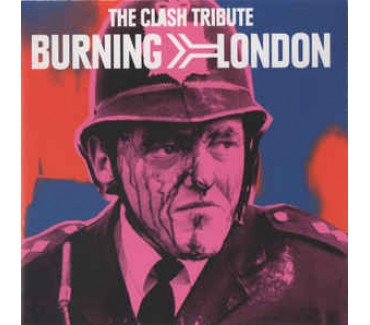 Burning London: The Clash Tribute