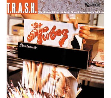 T.R.A.S.H. (Tubes Rarities And Smash Hits)