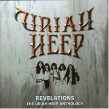 Revelations: The Uriah Heep Anthology