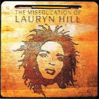 The Miseducation Of Lauryn Hill