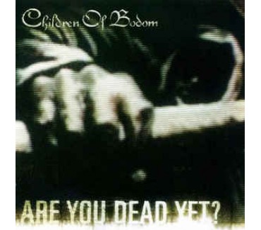 Are You Dead Yet?