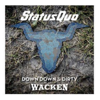 Down Down & Dirty At Wacken