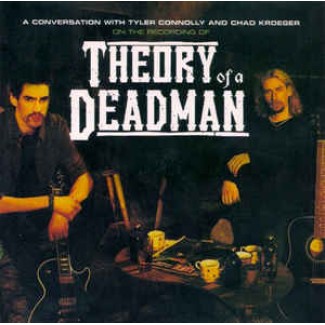 Theory Of A Deadman: a conversation with Tyler Connolly & Chad Kroeger on the recording of