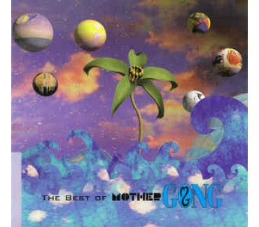 The Best Of Mother Gong