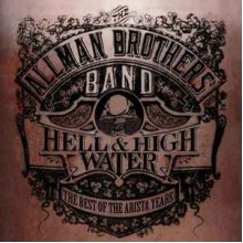 Hell & High Water - The Best Of The Arista