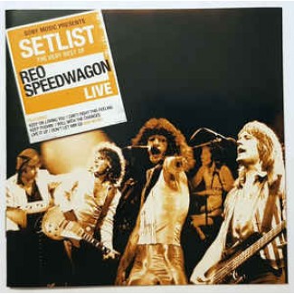 Setlist: The Very Best of REO Speedwagon Live