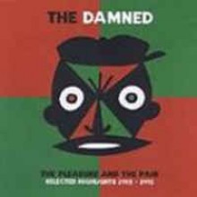 The Pleasure And The Pain - Selected Highlights 1982-1991