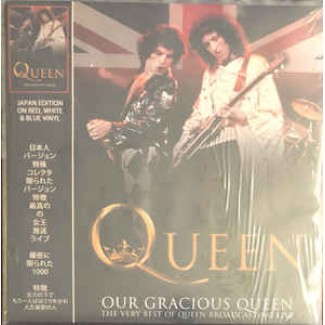 Our Gracious Queen - The Very Best Of Queen Broadcasting Live