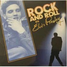 Rock And Roll With Elvis Presley