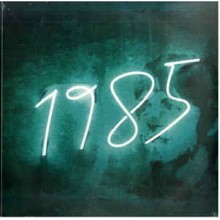 1985 - Nineteen Hundred And Eighty Five
